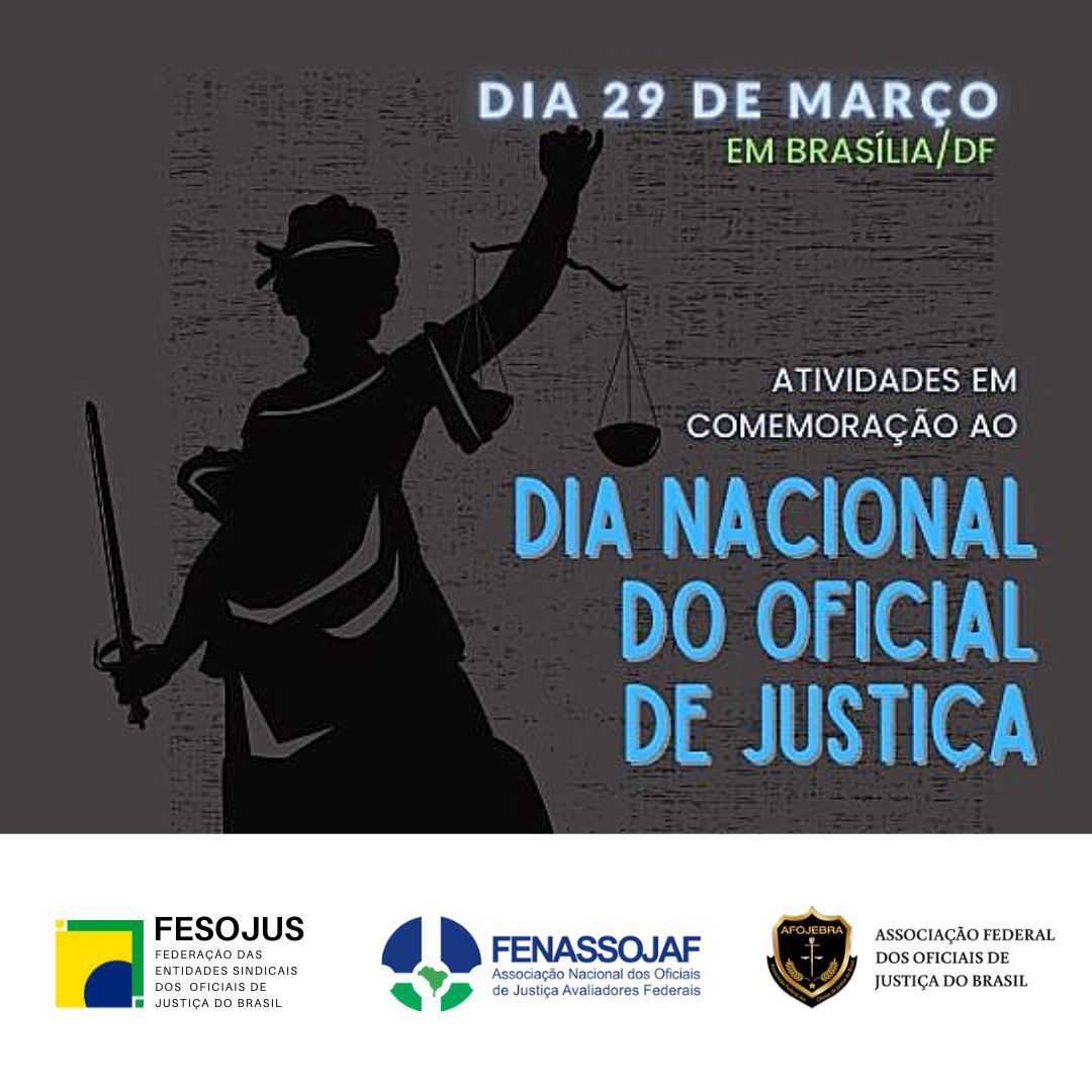 Leia mais sobre o artigo FESOJUS, FENASSOJAF, E AFOJEBRA PREPARAM ATIVIDADES CONJUNTAS PARA A CELEBRAÇÃO DO DIA NACIONAL DO OFICIAL DE JUSTIÇA