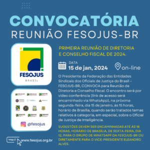 Leia mais sobre o artigo FESOJUS-BR CONVOCA PARA REUNÃO DE DIRETORIA E CONSELHO FISCAL