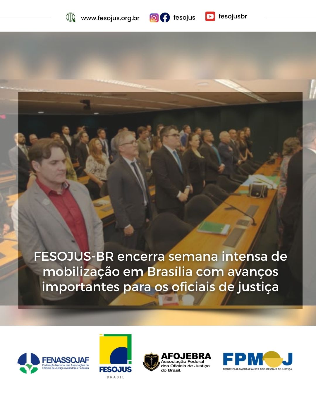 No momento, você está visualizando FESOJUS-BR encerra semana intensa de mobilização em Brasília com avanços importantes para os oficiais de justiça
