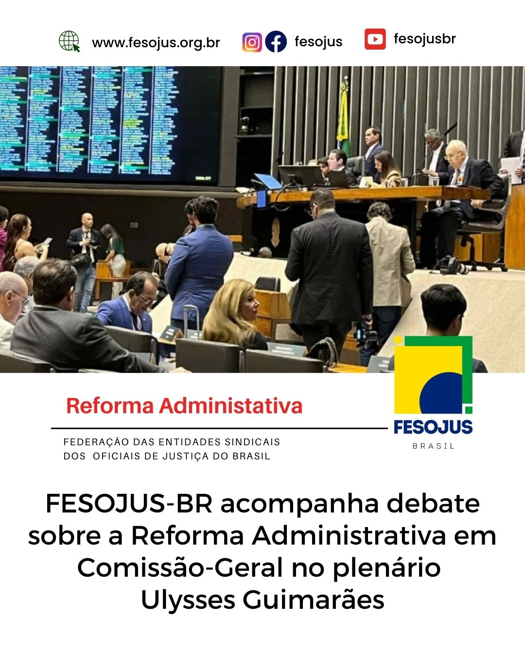 No momento, você está visualizando FESOJUS-BR acompanha tramitação da Reforma Administrativa em Comissão-Geral no plenário Ulysses Guimarães
