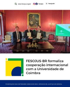 Leia mais sobre o artigo FESOJUS-BR formaliza cooperação internacional com a Universidade de Coimbra