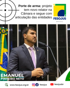 Leia mais sobre o artigo Porte de arma: projeto tem novo relator na Câmara e segue com articulação das entidades